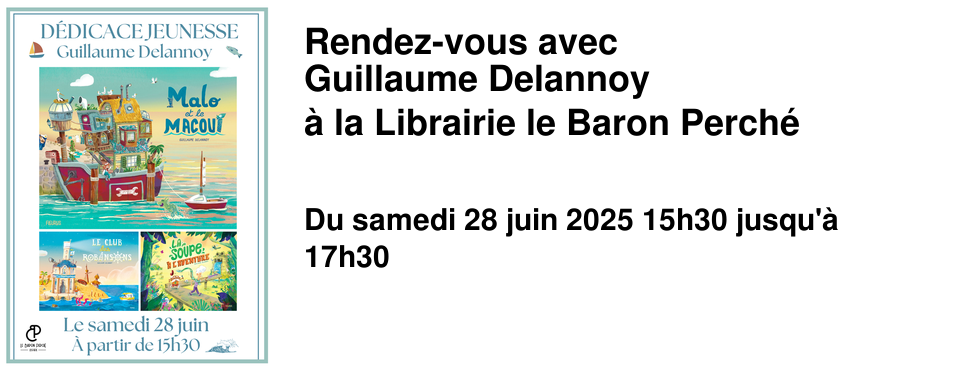 Rendez-vous+avec+ Guillaume+Delannoy+ �+la+Librairie+le+Baron+Perch�