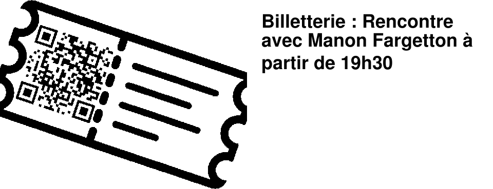 Billetterie : Rencontre avec Manon Fargetton � partir de 19h30