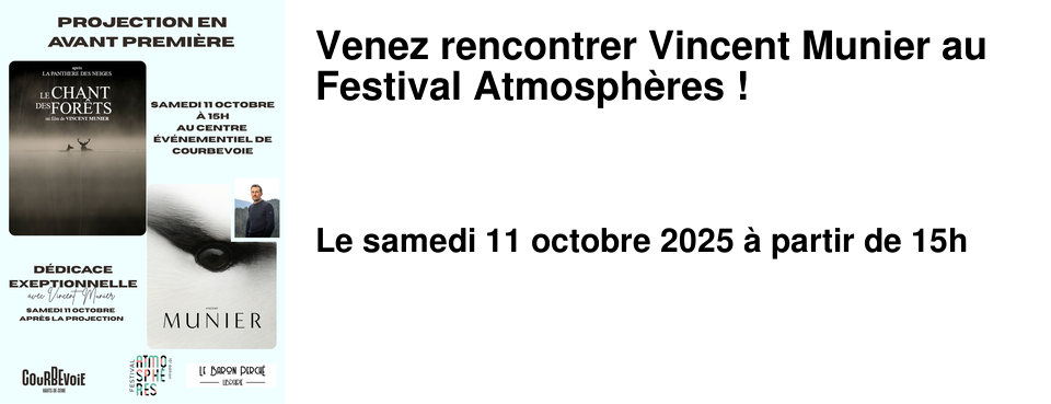 Venez+rencontrer+Vincent+Munier+au+Festival+Atmosph�res+!