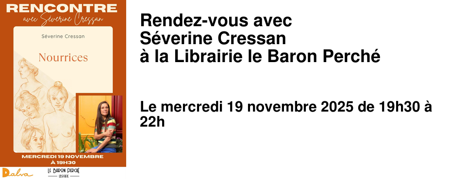Rendez-vous+avec+ S�verine+Cressan+ �+la+Librairie+le+Baron+Perch�