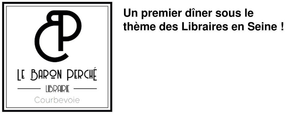 Un premier d�ner sous le th�me des Libraires en Seine !
