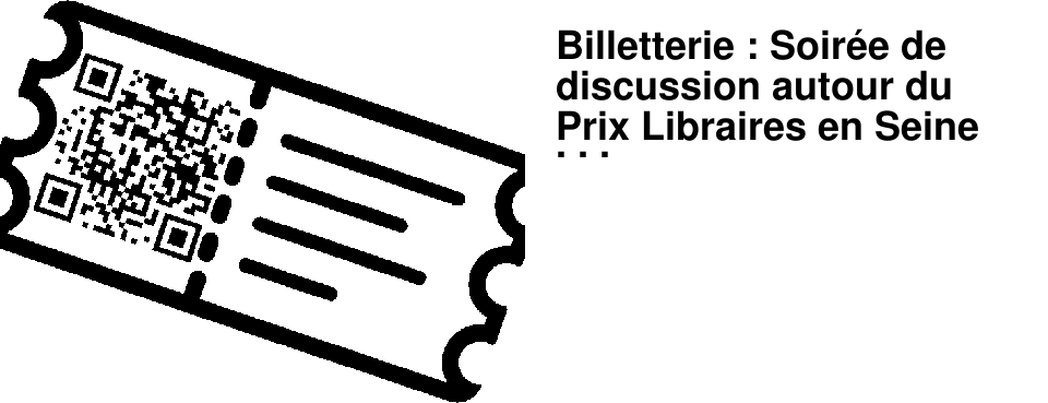 Billetterie : Soir�e de discussion autour du Prix Libraires en Seine 2026, mardi 5 mai � 19h30